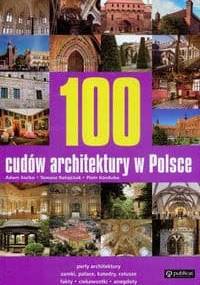 100 cudów architektury w Polsce