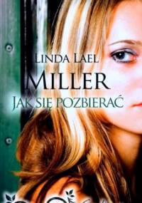 Jak się pozbierać - Linda Lael Miller