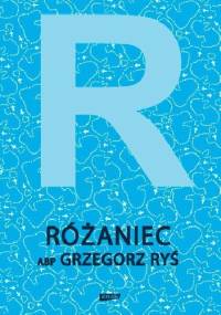 Różaniec - Grzegorz Ryś