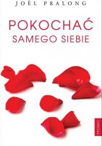 Pokochać samego siebie - Joël Pralong