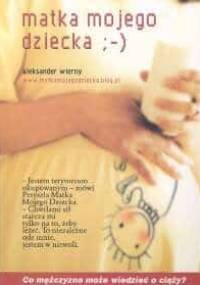 Matka mojego dziecka - Aleksander Wierny