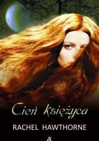 Cień księżyca - Rachel Hawthorne