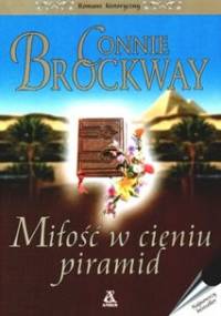 Miłość w cieniu piramid - Connie Brockway