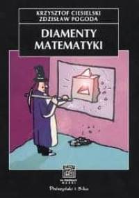 Diamenty matematyki - Krzysztof Ciesielski, Zdzisław Pogoda