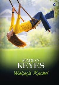Wakacje Rachel - Marian Keyes