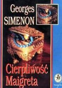 Cierpliwość Maigreta - Georges Simenon
