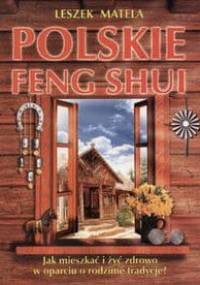 Polskie Feng Shui - Leszek Matela