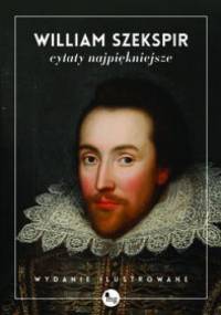 Cytaty najpiękniesze - William Szekspir