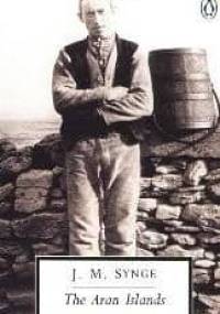 The Aran Islands - John Millington Synge