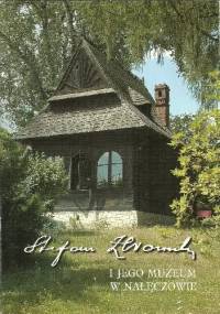 Stefan Żeromski i jego Muzeum w Nałęczowie - Maria Mironowicz-Panek