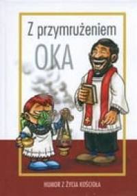 Z przymrużeniem oka. Humor z życia Kościoła - Łukasz Zabdyr
