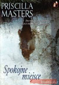 Spokojne miejsce - Priscilla Masters