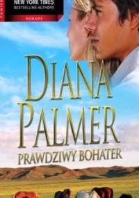 Prawdziwy bohater - Diana Palmer