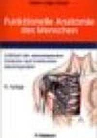 Funktionelle Anatomie des Menschen - Johannes Rohen