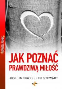 Jak poznać prawdziwą miłość - Josh McDowell, Ed Stewart