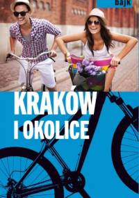 Kraków i okolice - praca zbiorowa