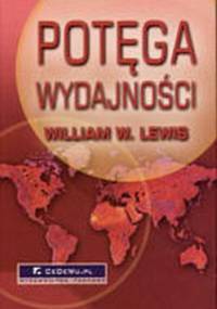 Potęga wydajności - William W. Lewis