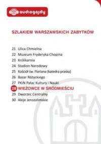 Wieżowce w Śródmieściu. Szlakiem warszawskich zabytków - Ewa Chęć