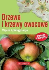 Drzewa i krzewy owocowe - Herbert Bischof