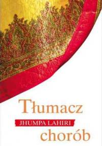 Tłumacz chorób - Jhumpa Lahiri