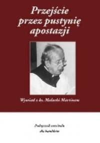 Przejście przez pustynię apostazji - Malachi Martin