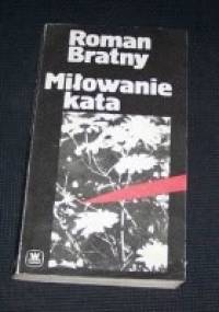 Miłowanie kata - Roman Bratny