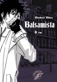 Balsamista t. 6 - Mitsukazu Mihara