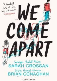 We Come Apart - Sarah Crossan, Brian Conaghan