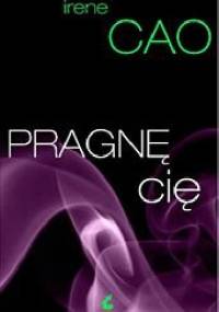 Pragnę cię - Irene Cao