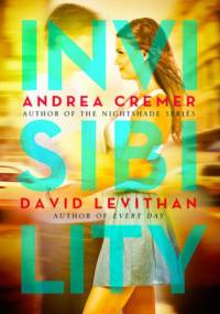 Invisibility - David Levithan, Andrea Cremer