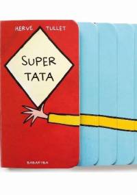 Super tata - Hervé Tullet