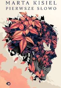 Pierwsze słowo - Marta Kisiel