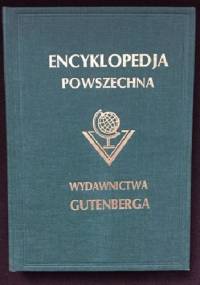 Wielka ilustrowana encyklopedja powszechna wydawnictwa "Gutenberga". Tom XVII - praca zbiorowa