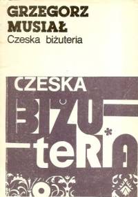 Czeska biżuteria - Grzegorz Musiał