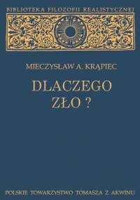 Dlaczego zło? Rozważania filozoficzne - Mieczysław Albert Krąpiec OP