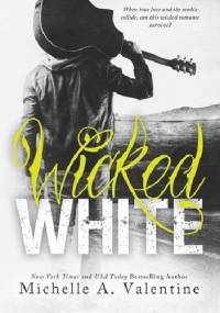 Wicked White - Michelle A. Valentine