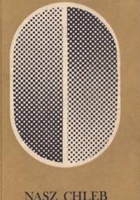 Nasz chleb powszedni - Mieczysław Maliński