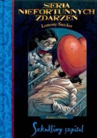Szkodliwy szpital - Lemony Snicket
