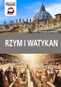 Rzym i Watykan. Przewodnik ilustrowany - Marcin Szyma