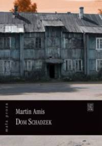 Dom schadzek - Martin Amis