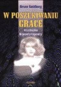 W poszukiwaniu Grace - Bruce Goldberg