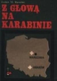 Z głową na karabinie - Lesław M. Bartelski
