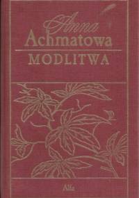 Modlitwa - Anna Achmatowa