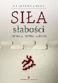 Siła słabości. Depresja. Kryzys. Agresja - Giovanni Cucci