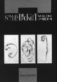 Malone umiera - Samuel Beckett