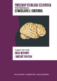 Układ nerwowy i narządy zmysłów - Bogdan Sadowski