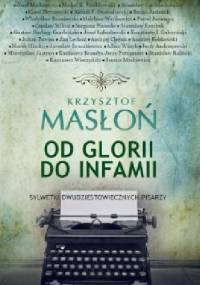 Od glorii do infamii - Krzysztof Masłoń