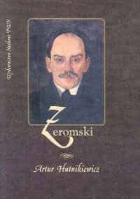 Żeromski - Artur Hutnikiewicz
