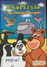 EkoMisio i jego klimatyczne przygody - Bartosz Olejniczak, Jędrzej Łaniecki