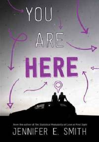 You Are Here - Jennifer E. Smith